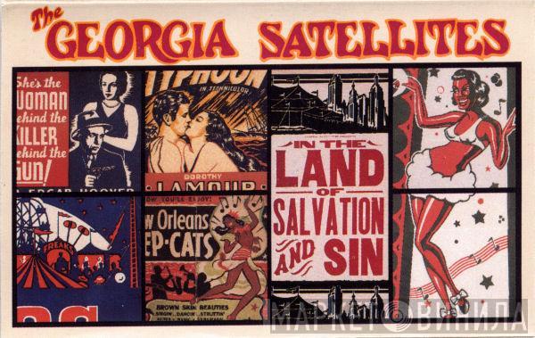  The Georgia Satellites  - In The Land Of Salvation And Sin
