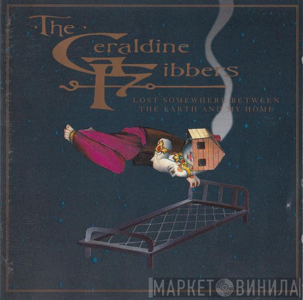 The Geraldine Fibbers - Lost Somewhere Between The Earth And My Home