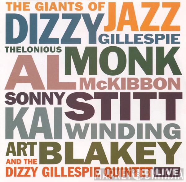, The Giants Of Jazz  , Dizzy Gillespie , Thelonious Monk , Al McKibbon , Sonny Stitt , Kai Winding And Art Blakey  Dizzy Gillespie Quintet  - Live