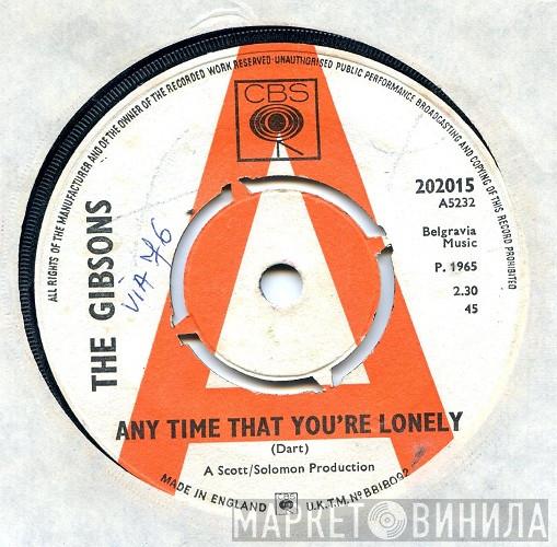  The Gibsons  - Any Time That You're Lonely