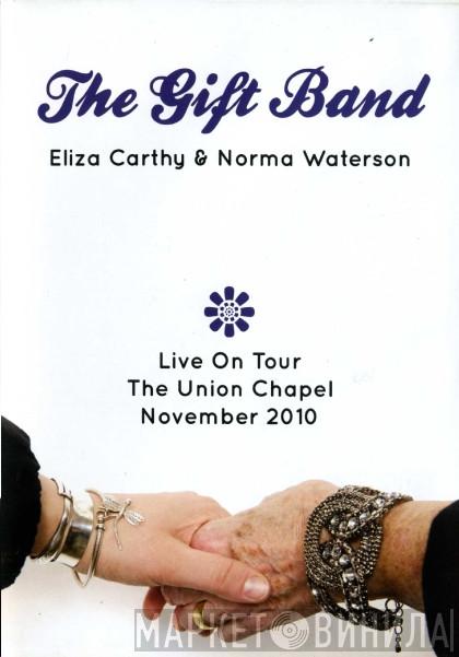The Gift Band, Eliza Carthy, Norma Waterson - Live On Tour The Union Chapel November 2010