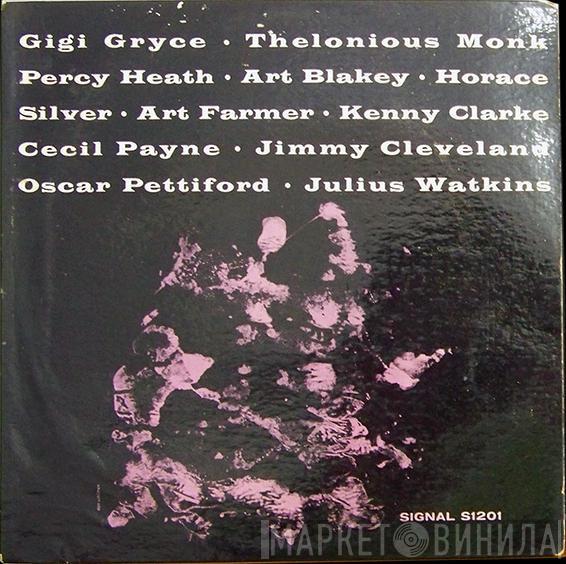 , The Gigi Gryce Orchestra  The Gigi Gryce Quartet  - Gigi Gryce · Thelonious Monk · Percy Heath · Art Blakey · Horace Silver · Art Farmer · Kenny Clarke · Cecil Payne · Jimmy Cleveland · Oscar Pettiford · Julius Watkins