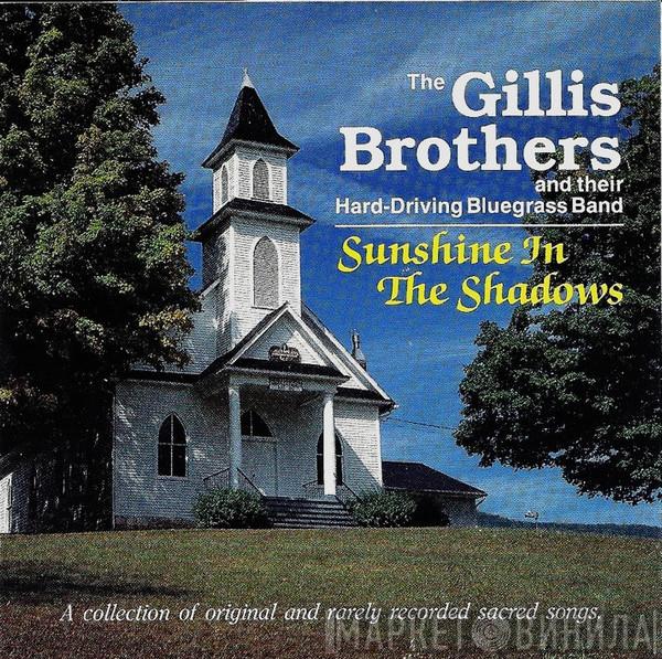 The Gillis Brothers And Their Hard-Driving Bluegrass Band - Sunshine In The Shadows