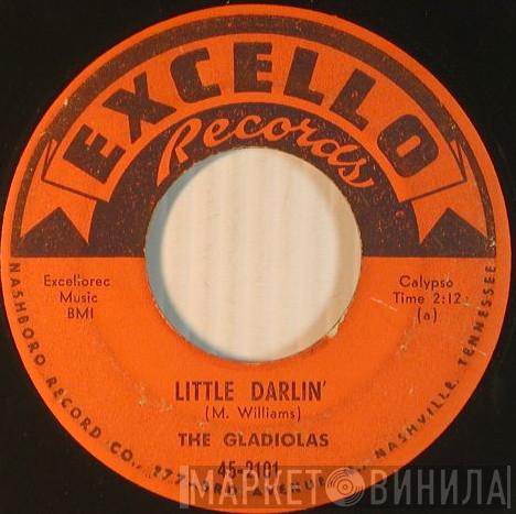 The Gladiolas - Little Darlin'