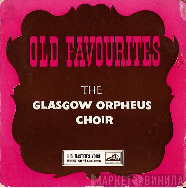 The Glasgow Orpheus Choir - Old Favourites