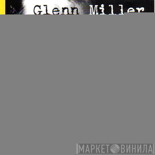The Glenn Miller Orchestra - Glenn Miller Orchestra