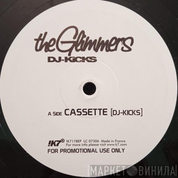 The Glimmers - Cassette (DJ-Kicks)
