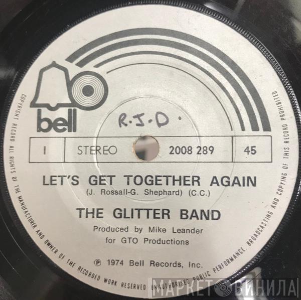  The Glitter Band  - Let's Get Together Again