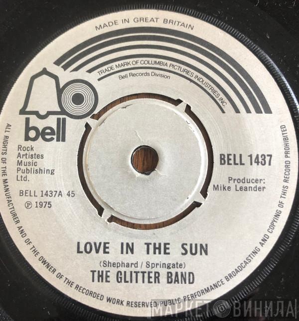  The Glitter Band  - Love In The Sun