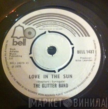  The Glitter Band  - Love In The Sun