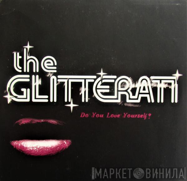  The Glitterati  - Do You Love Yourself?