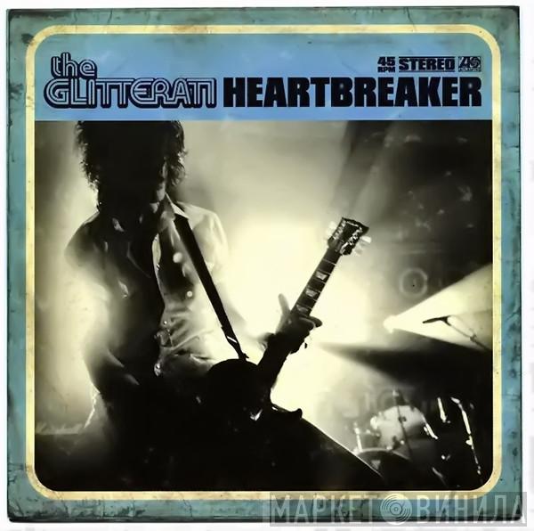 The Glitterati - Heartbreaker