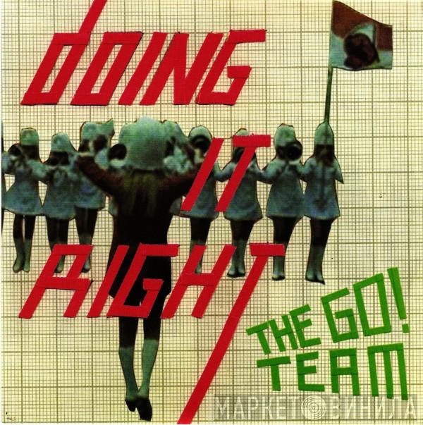 The Go! Team - Doing It Right