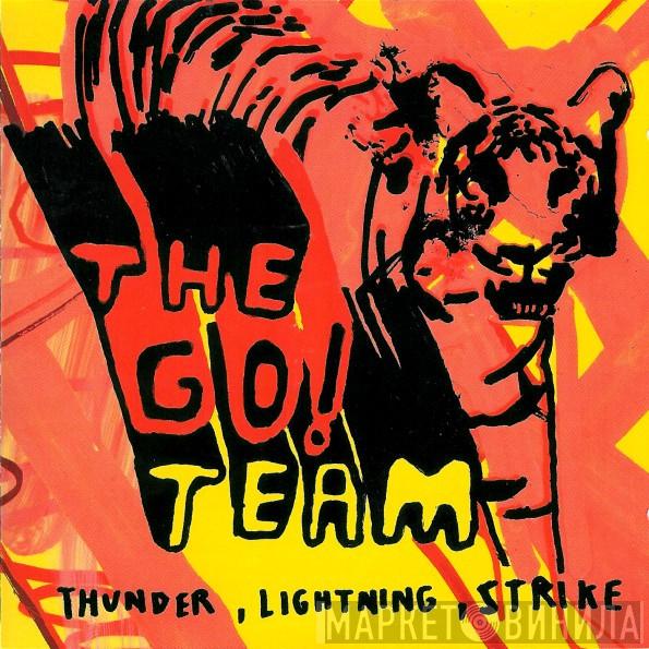 The Go! Team - Thunder, Lightning, Strike