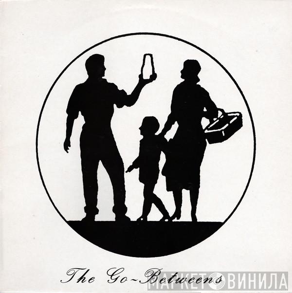 The Go-Betweens - Streets Of Your Town