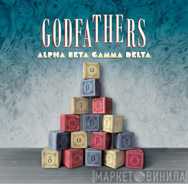 The Godfathers - Alpha Beta Gamma Delta