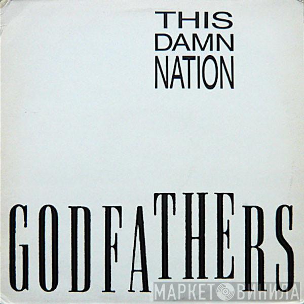 The Godfathers - This Damn Nation