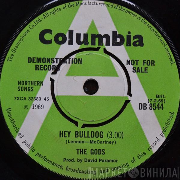 The Gods  - Hey Bulldog