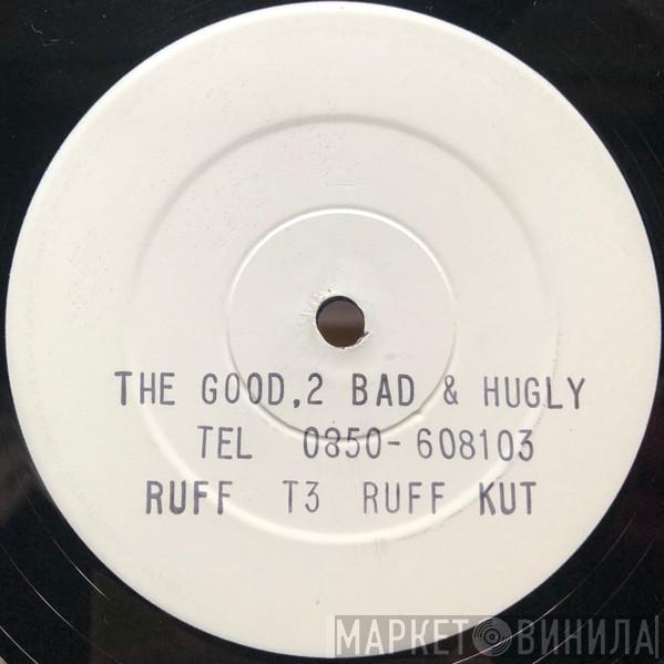 The Good 2 Bad And Hugly - Jungle