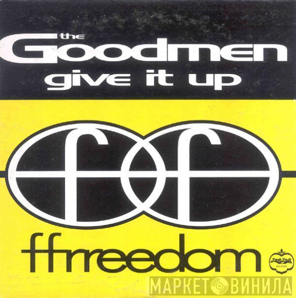  The Good Men  - Give It Up