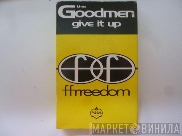  The Good Men  - Give It Up