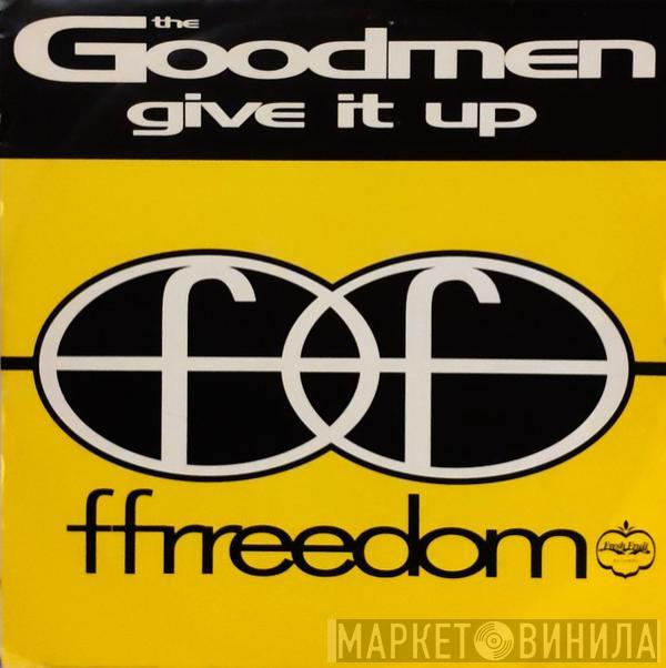 The Good Men - Give It Up