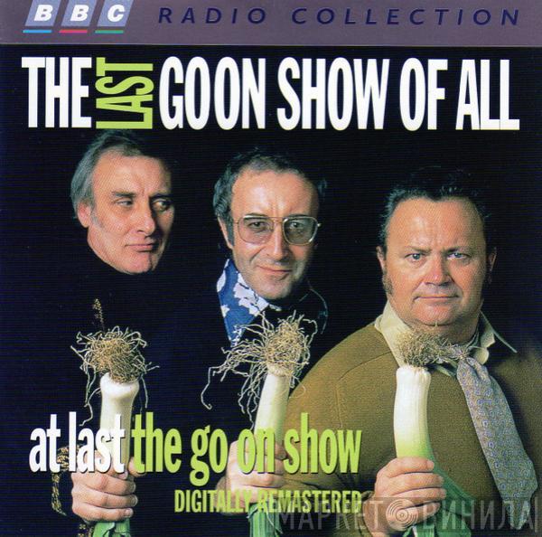 The Goons - "The Last Goon Show Of All" & "At Last The Go On Show"