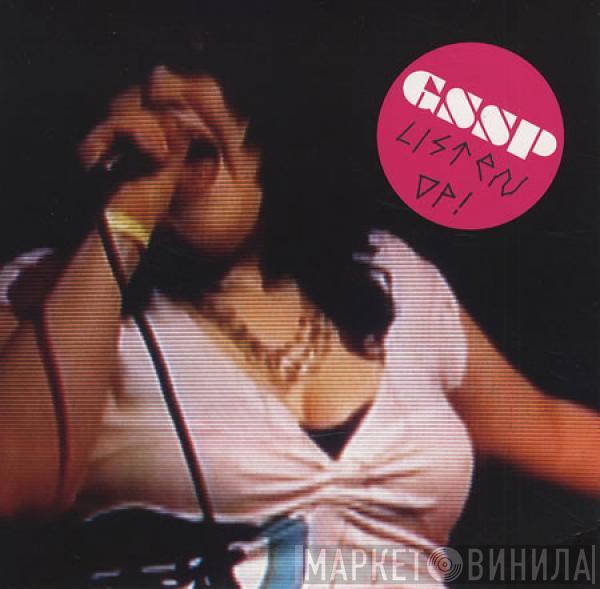 The Gossip - Listen Up!