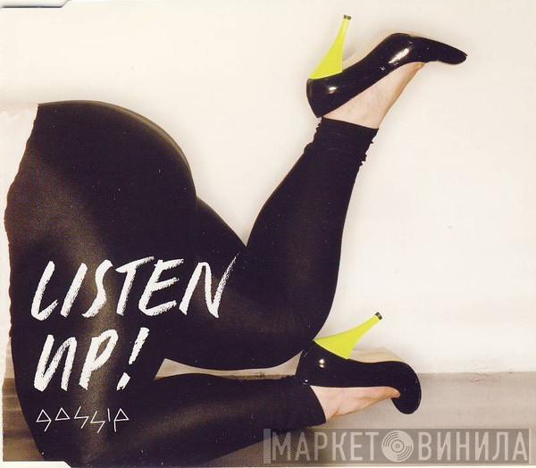 The Gossip - Listen Up!