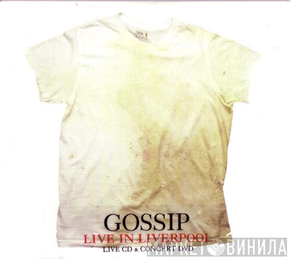  The Gossip  - Live In Liverpool