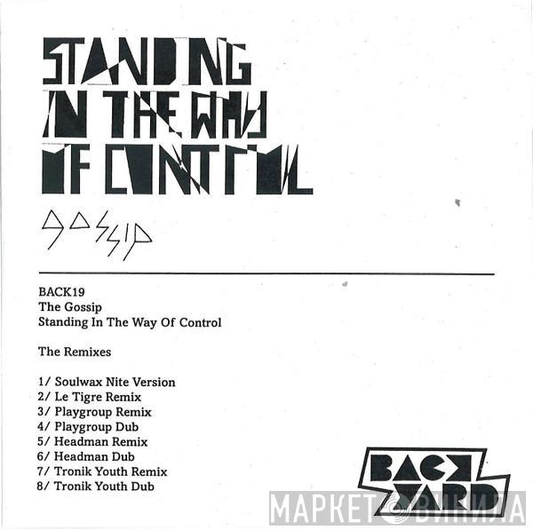 The Gossip  - Standing In The Way Of Control