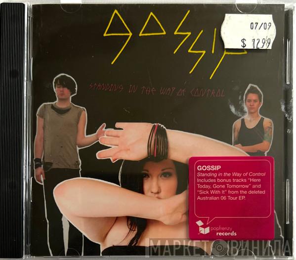  The Gossip  - Standing In The Way Of Control
