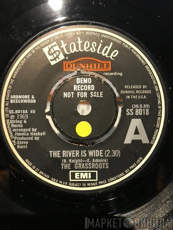 The Grass Roots - The River Is Wide / (You Gotta) Live For Love