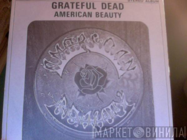  The Grateful Dead  - American Beauty