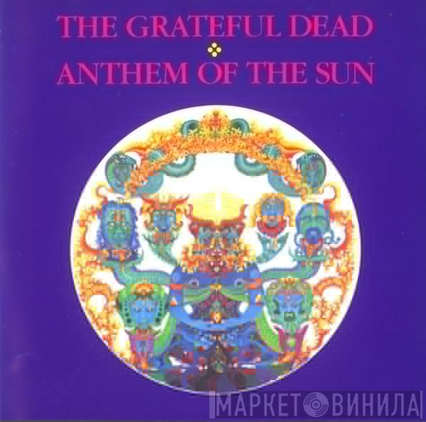 The Grateful Dead - Anthem Of The Sun