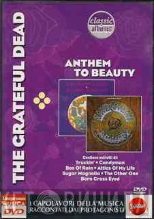  The Grateful Dead  - Anthem To Beauty