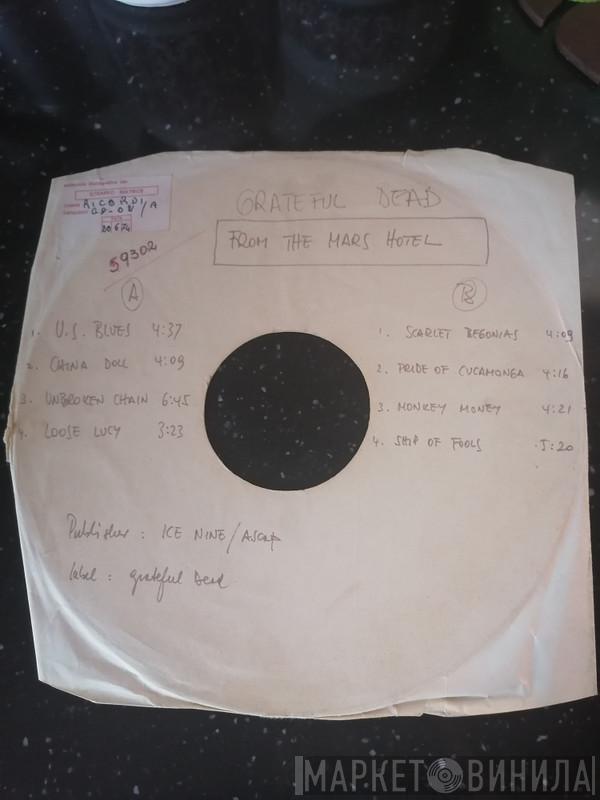  The Grateful Dead  - FROM THE MARS HOTEL
