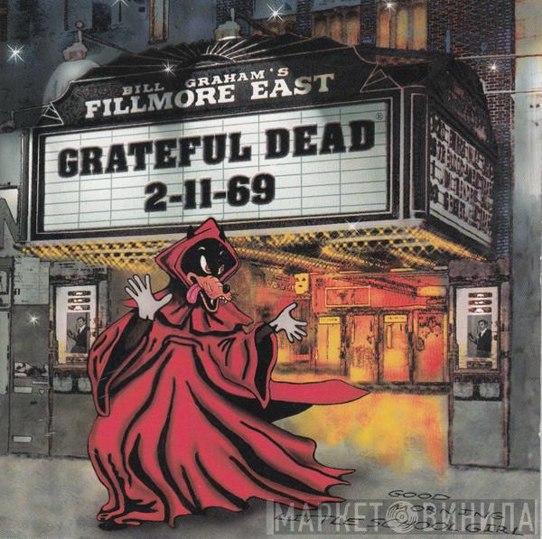  The Grateful Dead  - Fillmore East 2-11-69