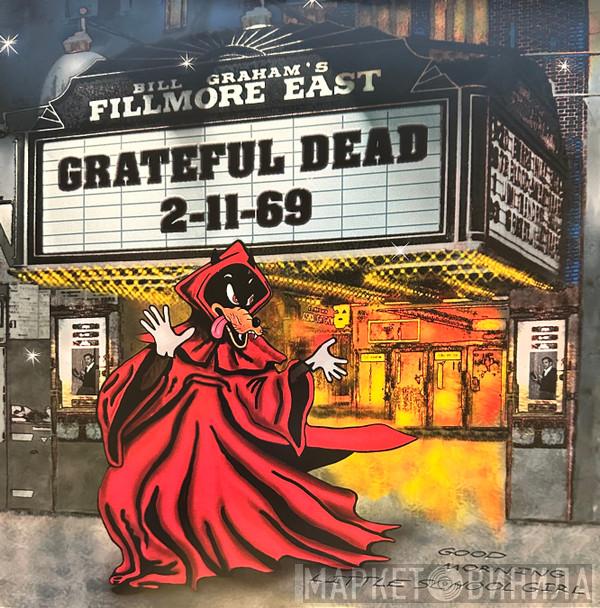 The Grateful Dead - Fillmore East 2-11-69