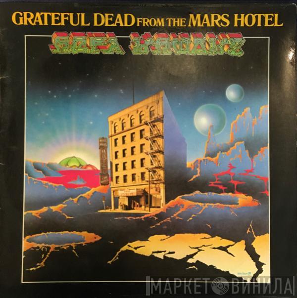  The Grateful Dead  - From The Mars Hotel