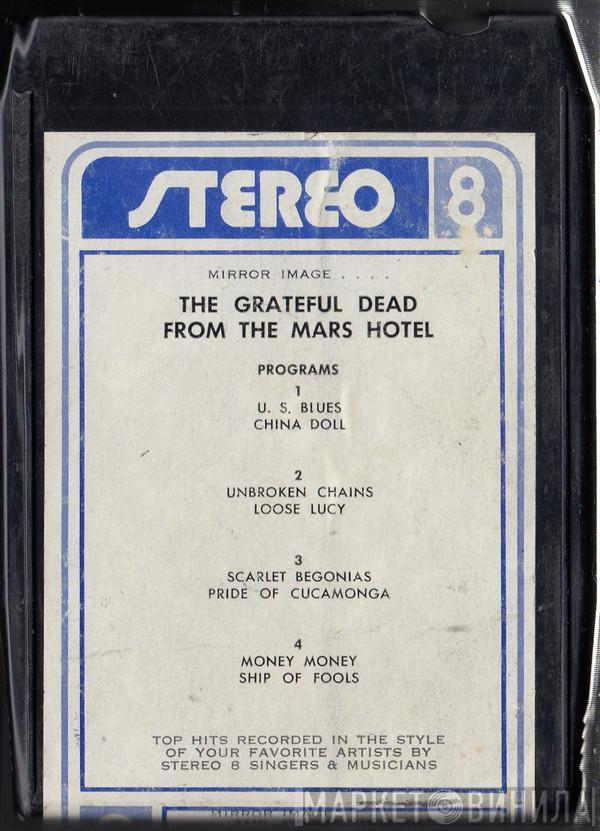  The Grateful Dead  - From The Mars Hotel