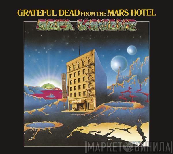  The Grateful Dead  - From The Mars Hotel
