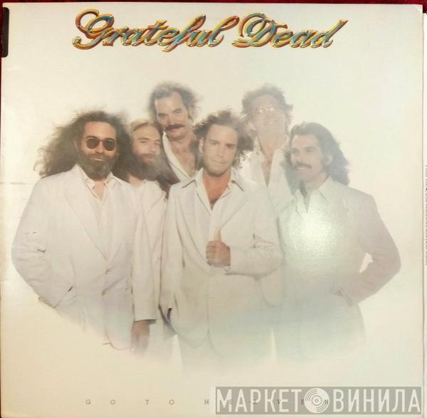  The Grateful Dead  - Go To Heaven