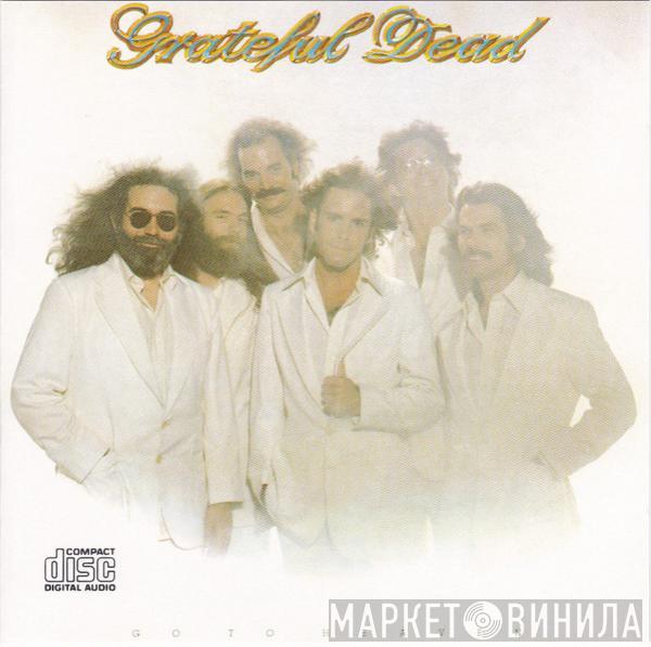  The Grateful Dead  - Go To Heaven