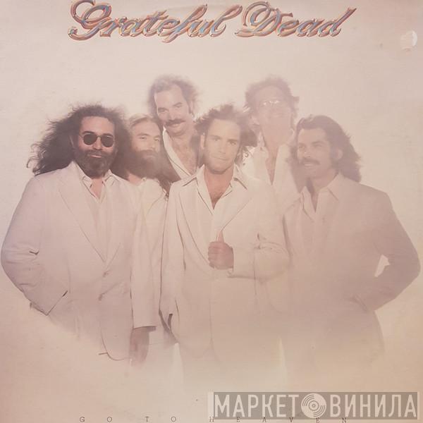  The Grateful Dead  - Go To Heaven