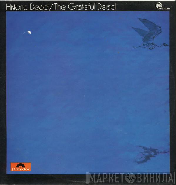 The Grateful Dead - Historic Dead