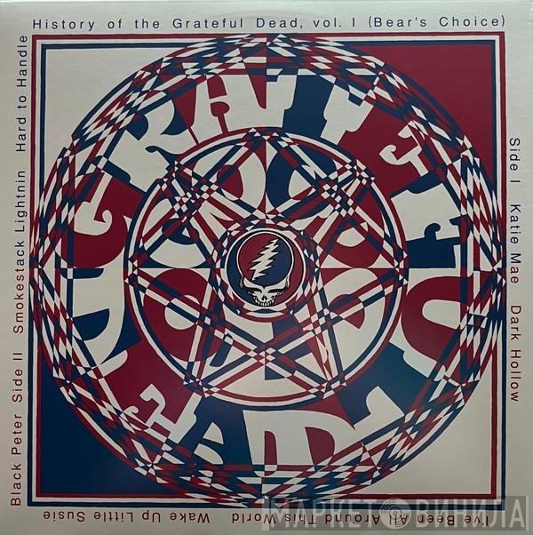 The Grateful Dead - History Of The Grateful Dead, Vol. 1 (Bear's Choice)