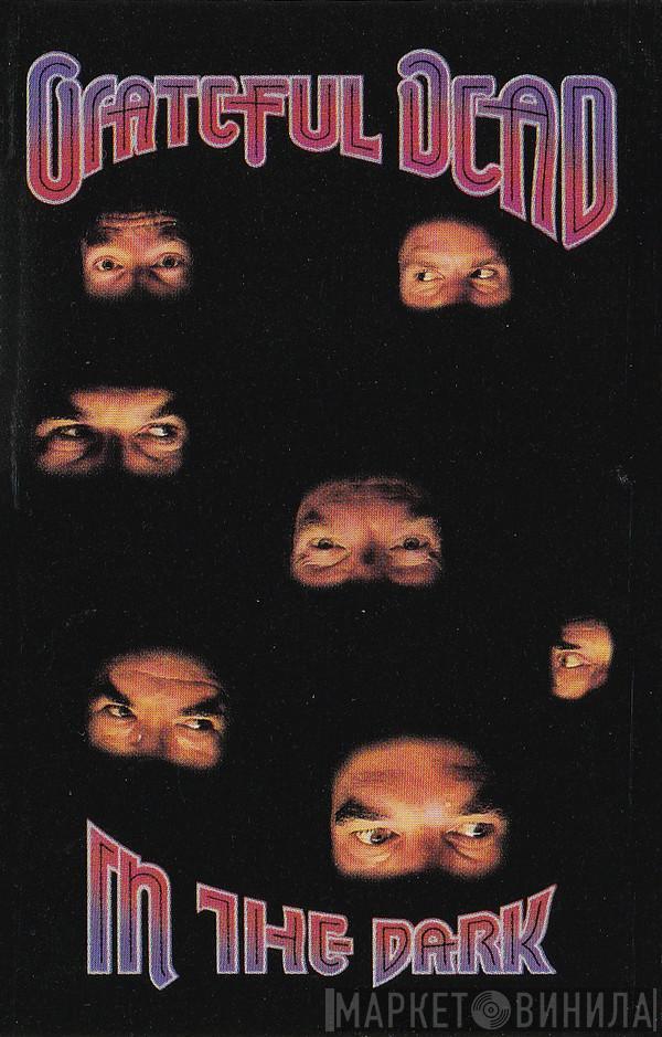  The Grateful Dead  - In The Dark