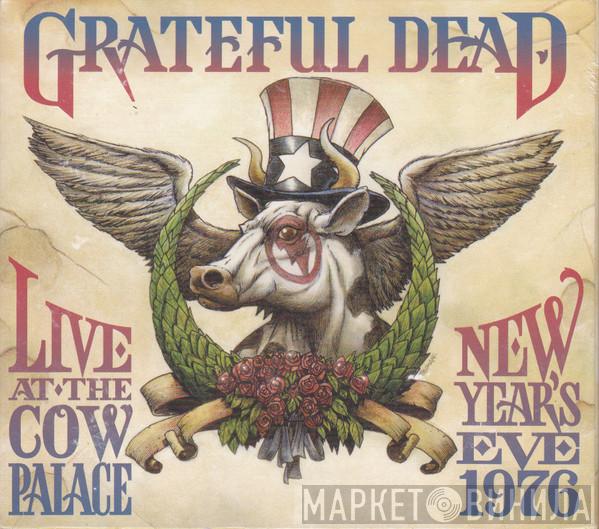 The Grateful Dead - Live At The Cow Palace, New Year's Eve, 1976