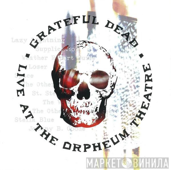  The Grateful Dead  - Live At The Orpheum Theatre